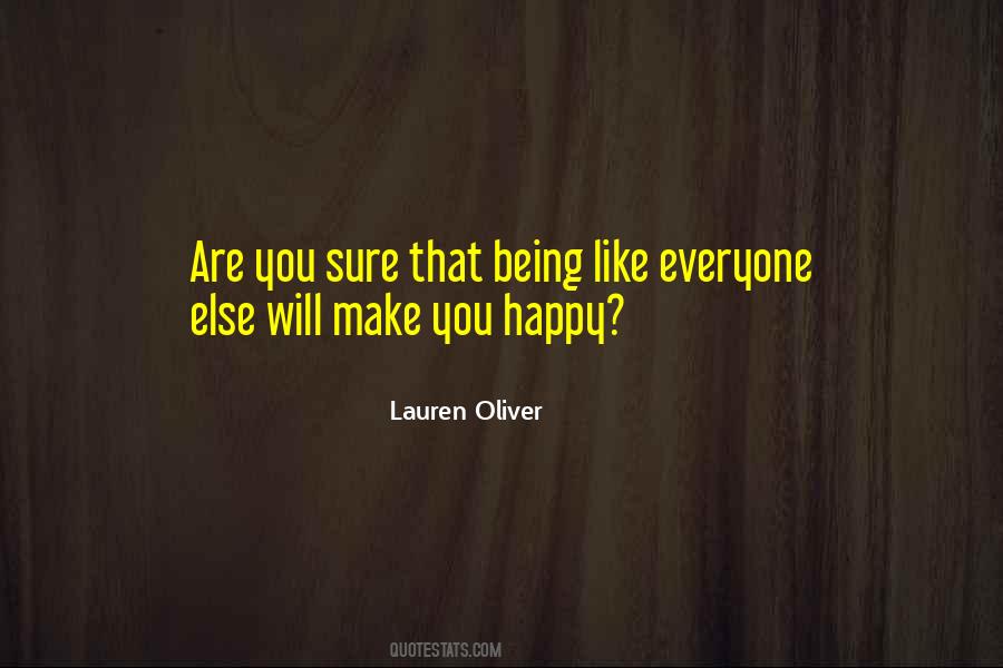 U Cant Make Everyone Happy Quotes #1805354