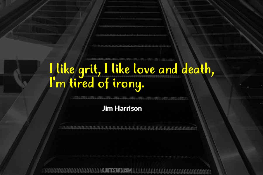Jim Harrison Love Quotes #1751180