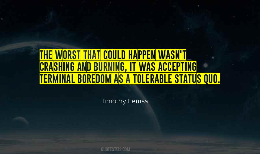 Quotes About Not Accepting The Status Quo #353652