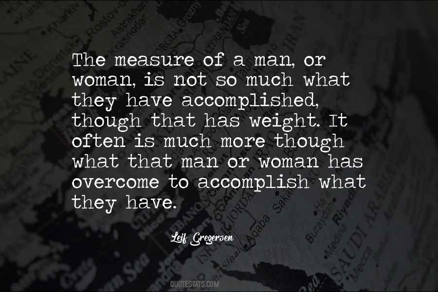 Quotes About The Measure Of A Man Is Not #1655503