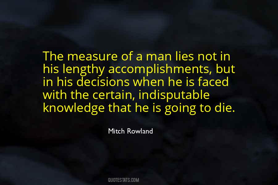 Quotes About The Measure Of A Man Is Not #1701330