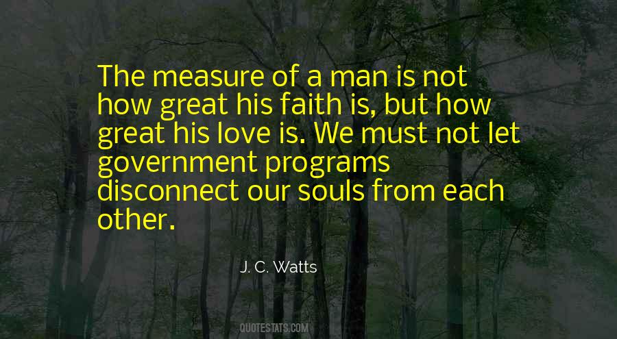 Quotes About The Measure Of A Man Is Not #750652