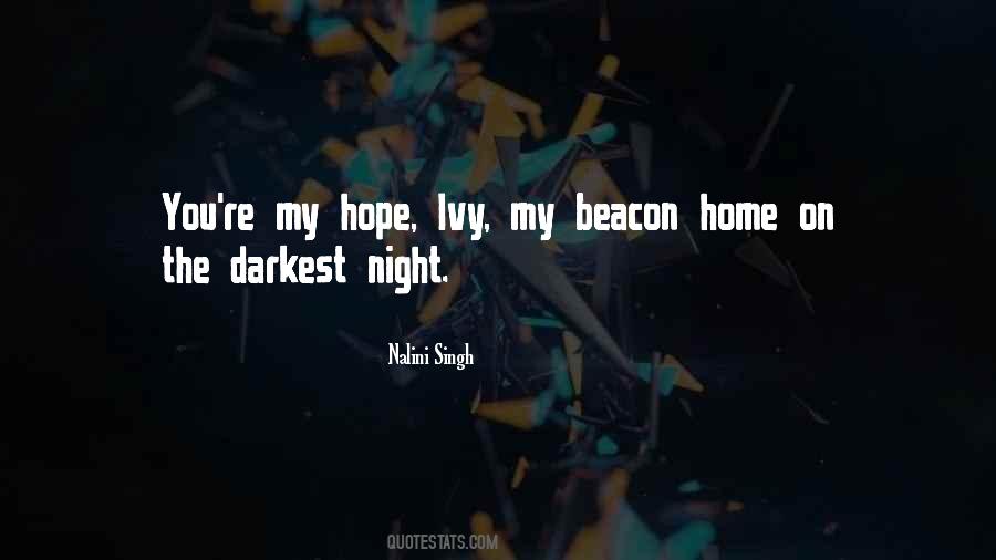 Even The Darkest Night Quotes #1198173