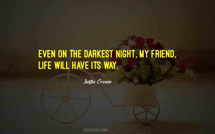 Even The Darkest Night Quotes #1538560