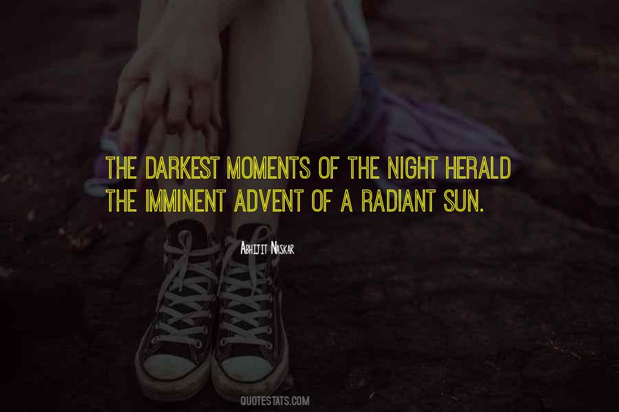 Even The Darkest Night Quotes #98162
