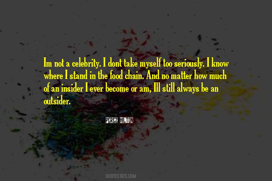 Dont Take Things Too Seriously Quotes #1667451