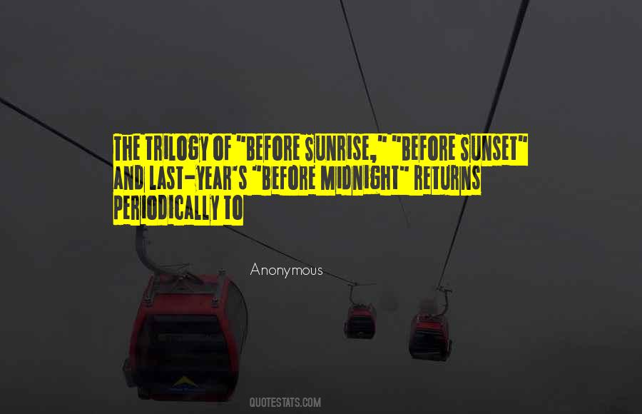 Sunrise Before Sunset Quotes #887668