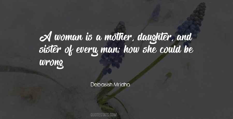 Mother Daughter And Sister Quotes #1452760