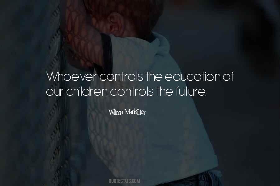 Our Children Our Future Quotes #637032