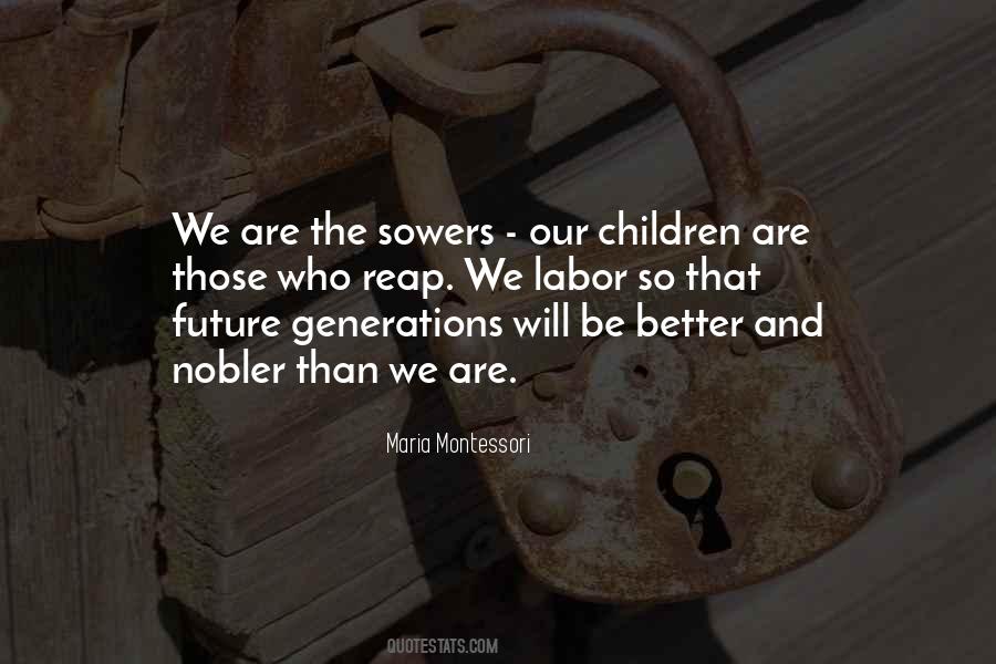 Our Children Our Future Quotes #941978