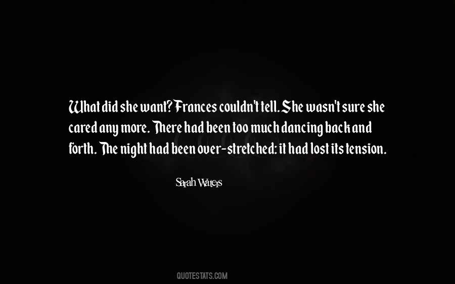 She Cared Too Much Quotes #754688