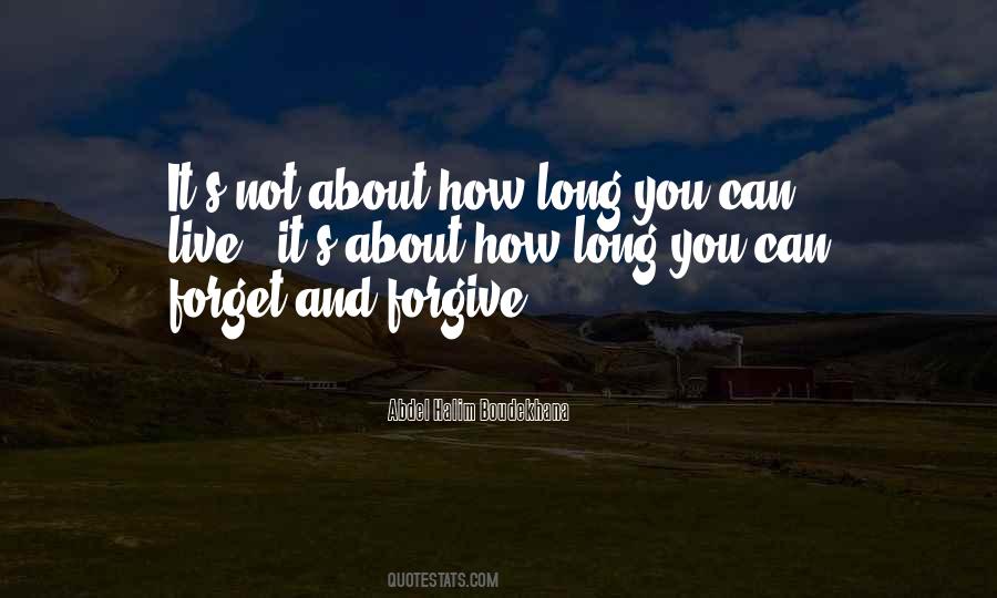 Its Not About How Long You Live Quotes #328452