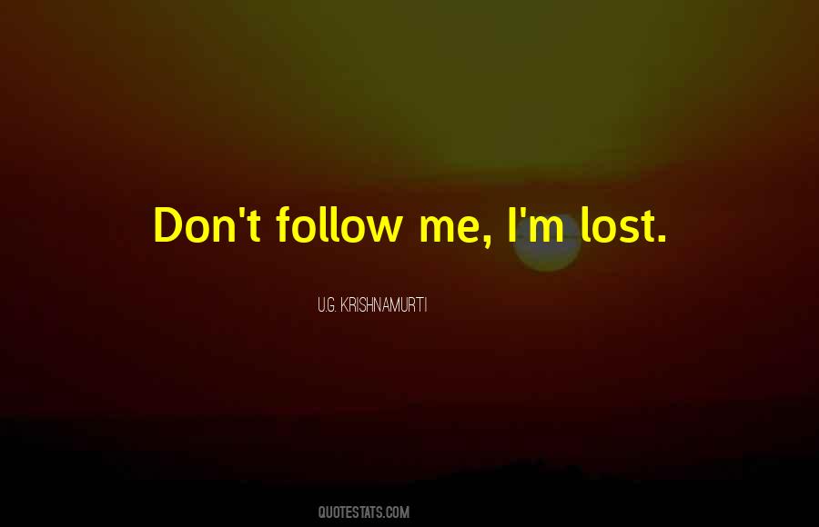 I M Lost Quotes #334142