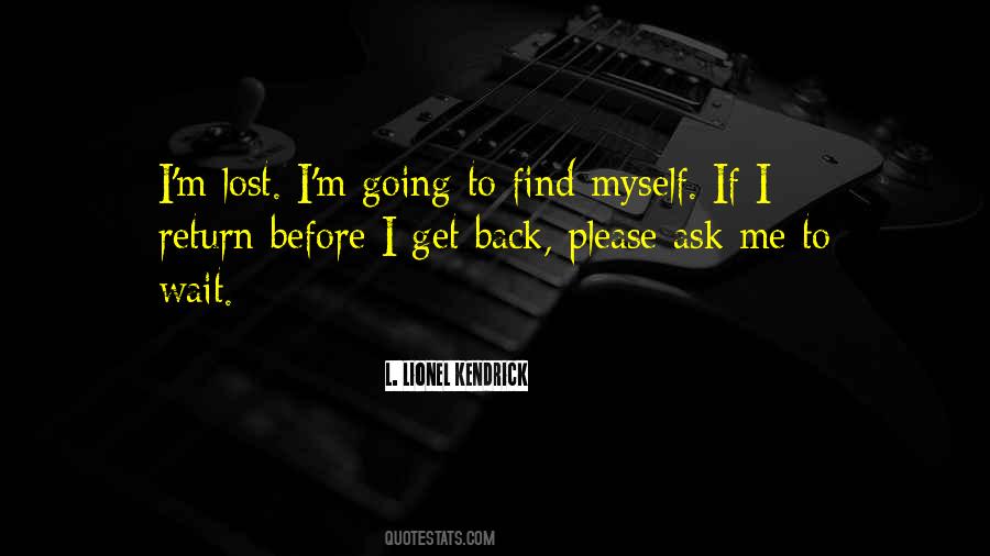 I M Lost Quotes #543928