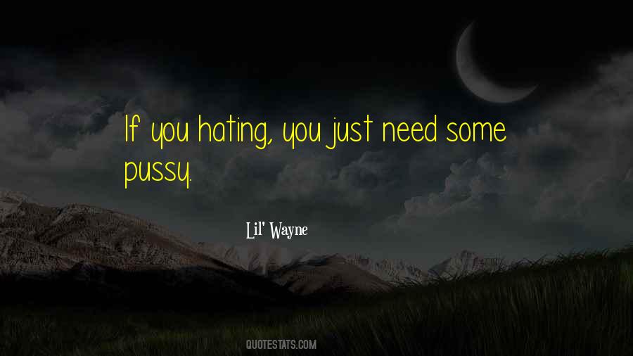 Hating You Quotes #11899