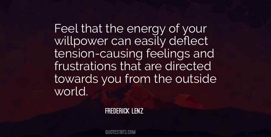 Energy You Feel Quotes #1028285