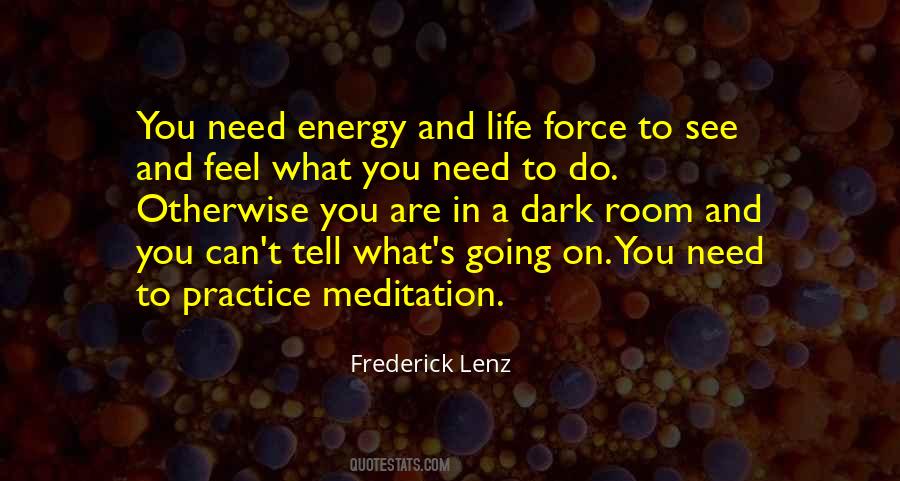 Energy You Feel Quotes #126248