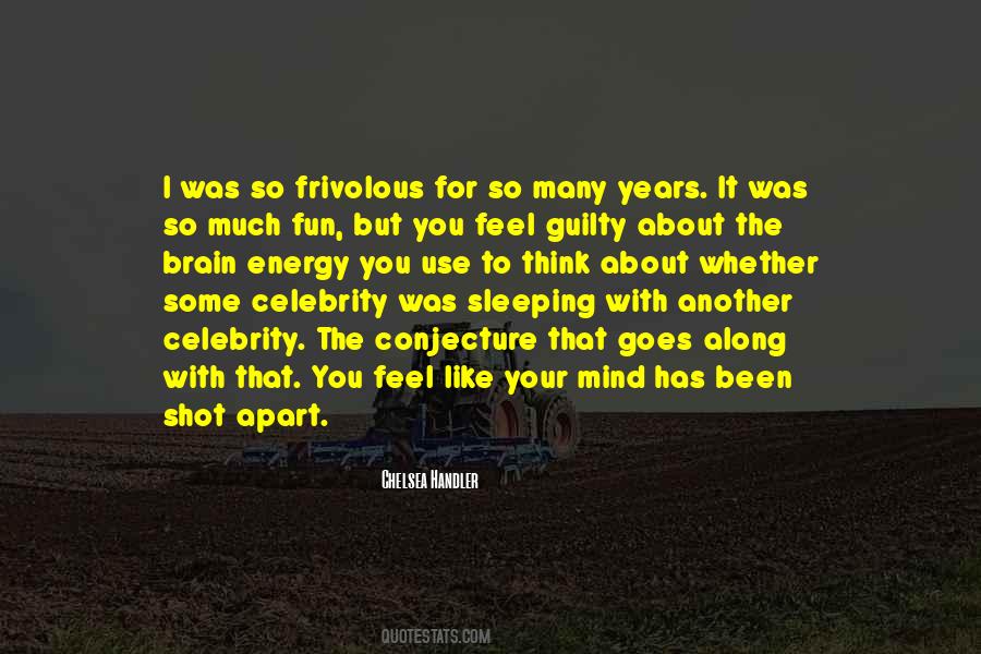 Energy You Feel Quotes #1481796