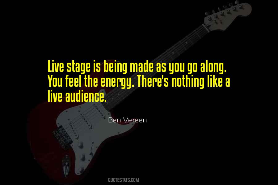 Energy You Feel Quotes #216942