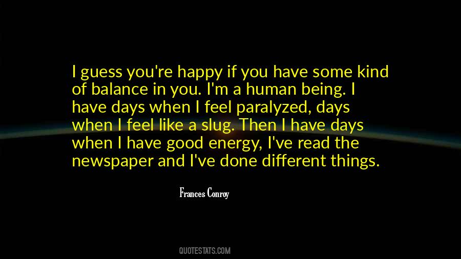 Energy You Feel Quotes #833688