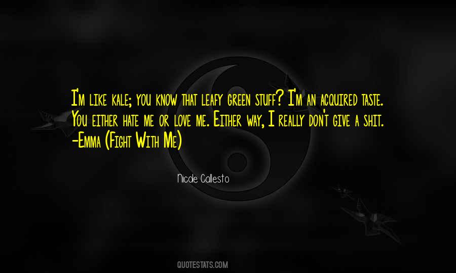I Love Kale Quotes #1300030