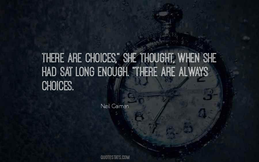 Choices Inspirational Quotes #1856609