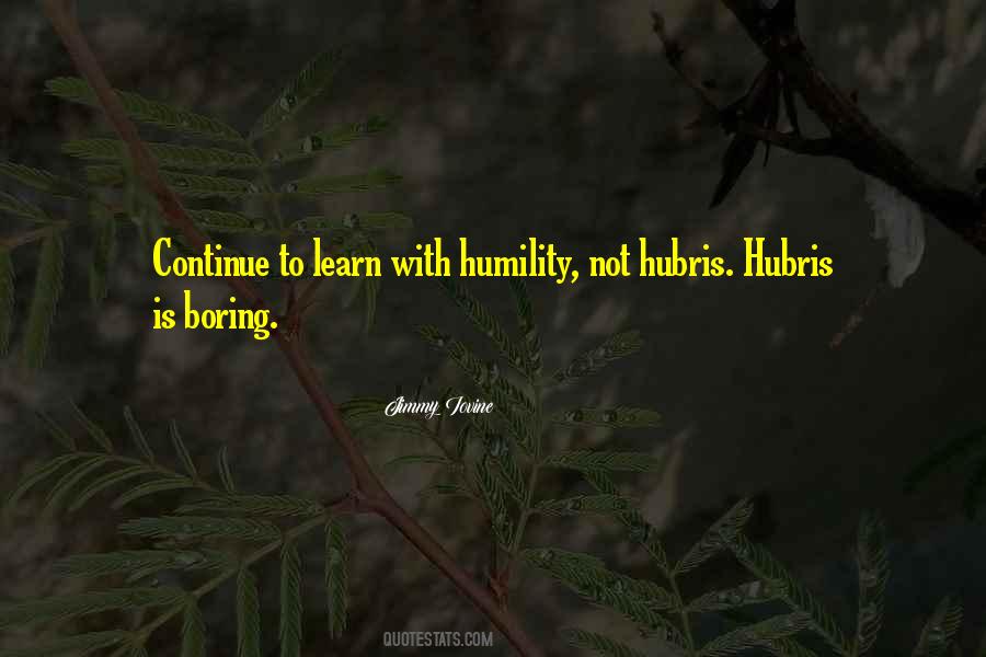 Learn Humility Quotes #1864096