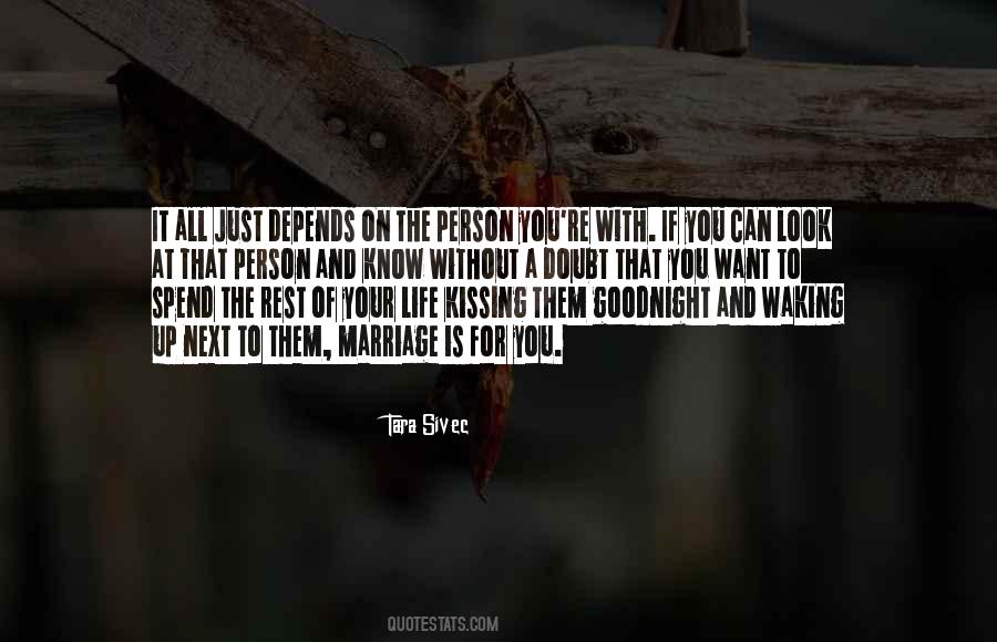 It Depends On How You Look At Things Quotes #1619466