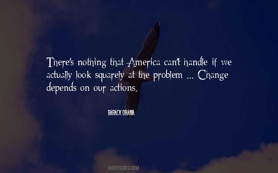 It Depends On How You Look At Things Quotes #205346