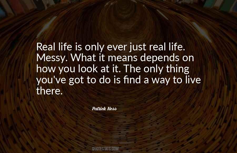 It Depends On How You Look At Things Quotes #766688