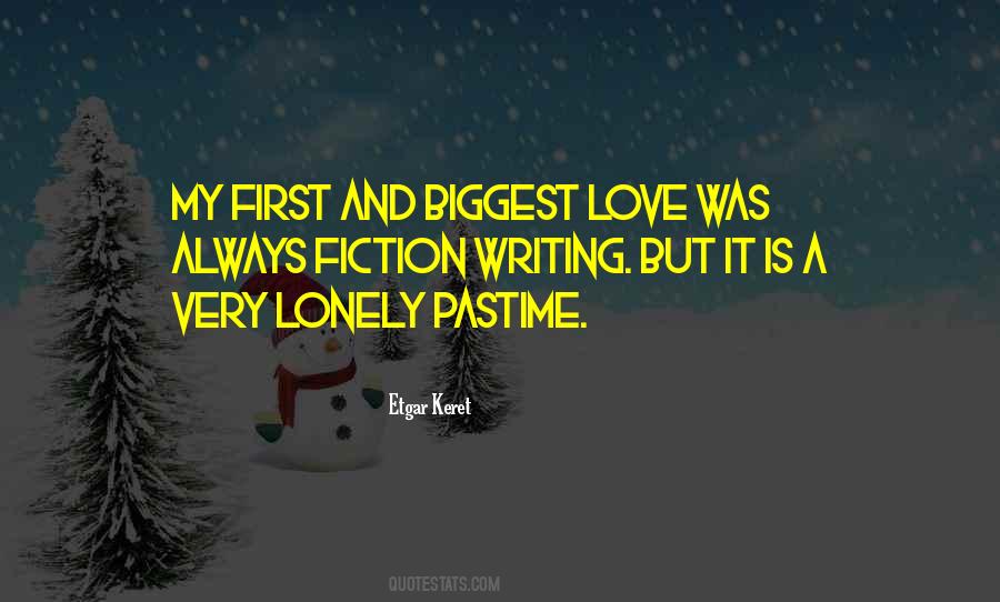 Love Is Fiction Quotes #1387245
