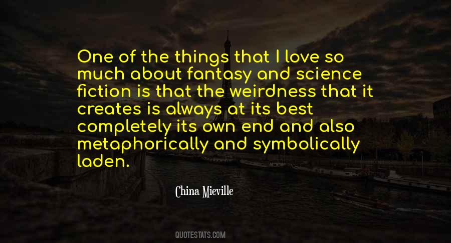 Love Is Fiction Quotes #1506323