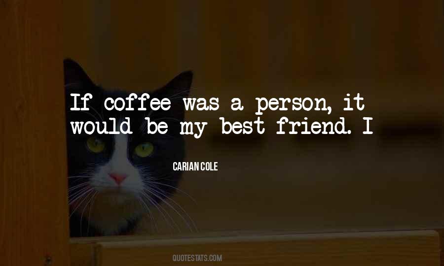 Coffee With Your Best Friend Quotes #922089