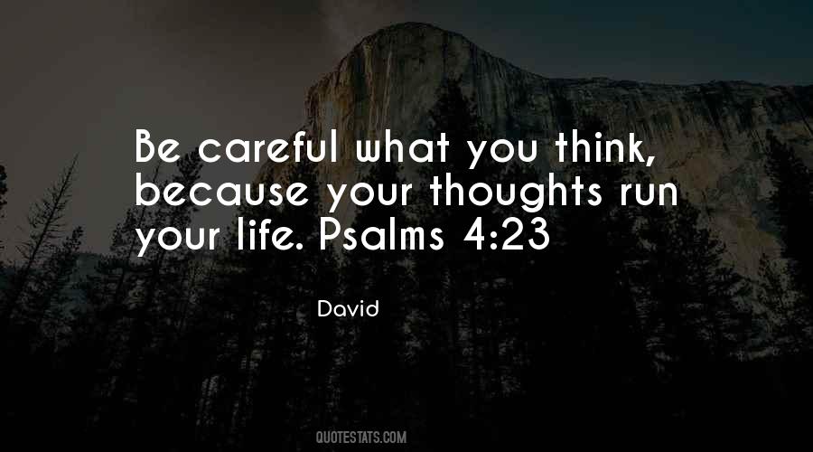 Careful What You Think Quotes #1384163