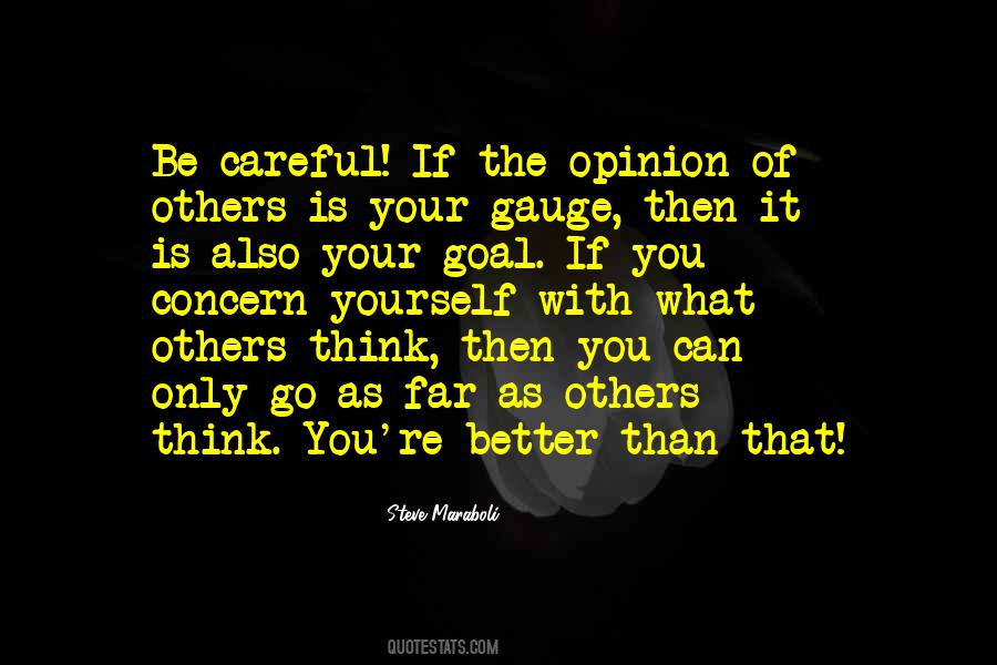 Careful What You Think Quotes #1639922