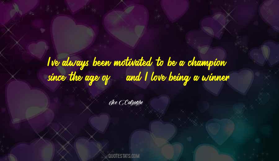Quotes About Being Champion #1293016