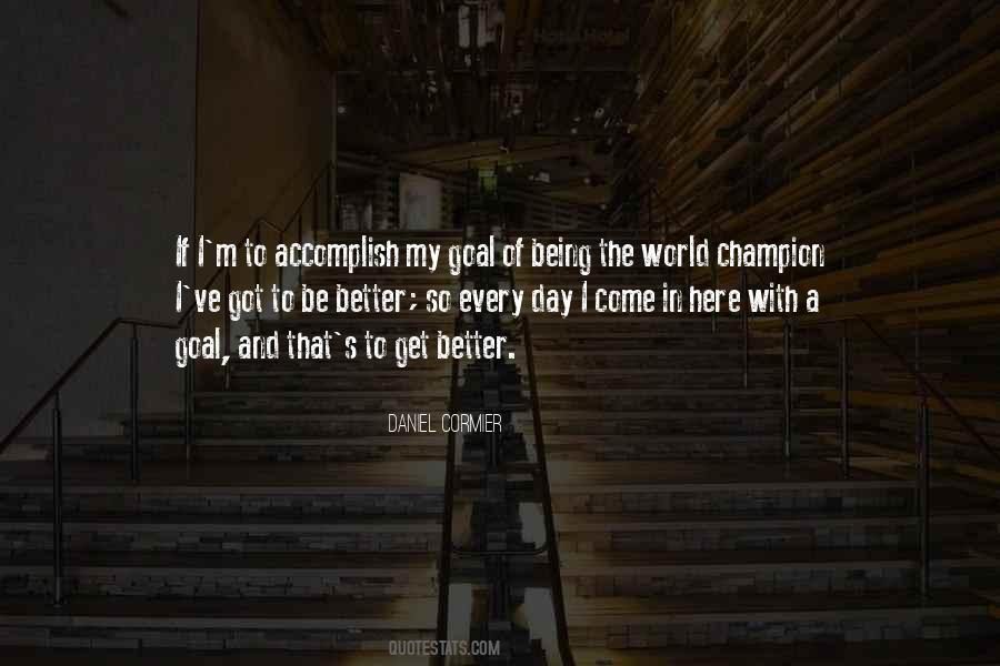 Quotes About Being Champion #318427
