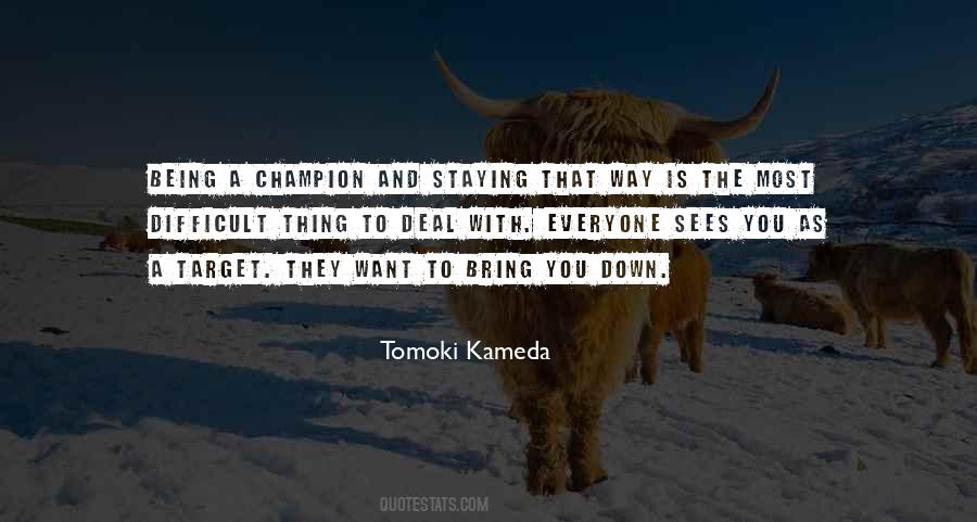 Quotes About Being Champion #535941