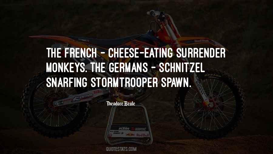 Cheese Eating Surrender Monkeys Quotes #1569962