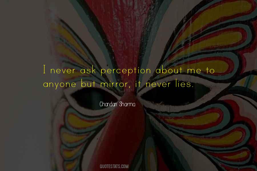 Never Ask Someone To Be In Your Life Quotes #386431