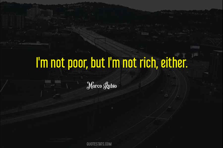 Not Rich Quotes #124391