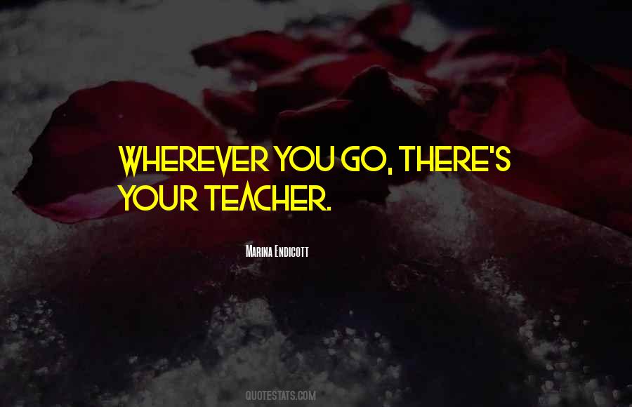 Your Teacher Quotes #1435138