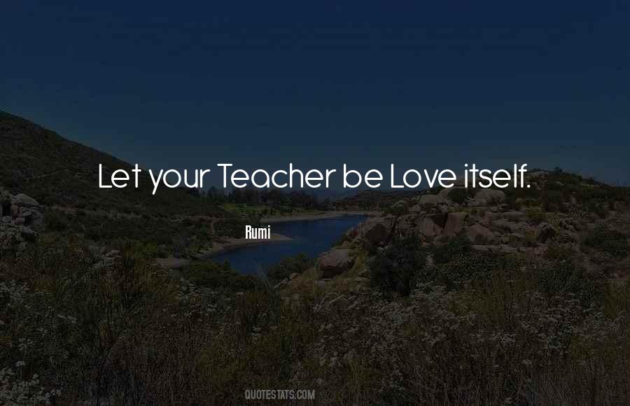 Your Teacher Quotes #1820351