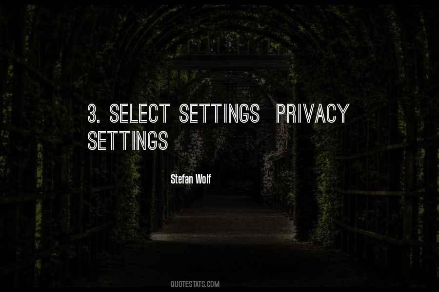 Self Privacy Quotes #2070