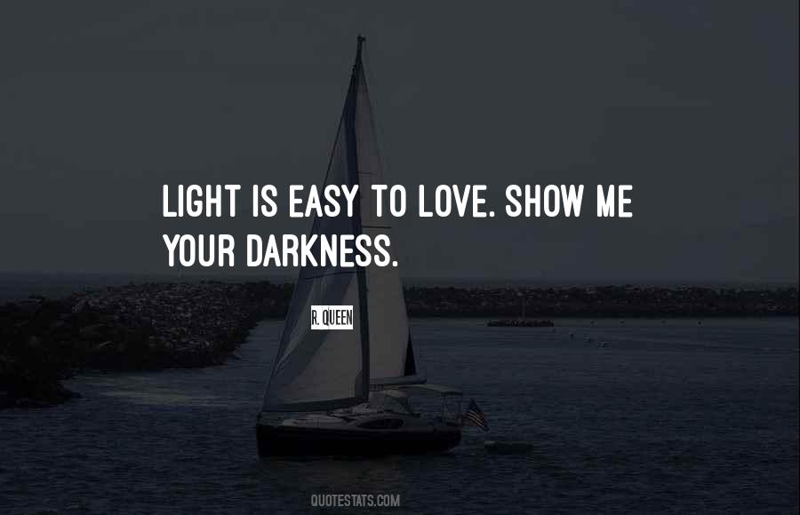 Your Darkness Quotes #203428