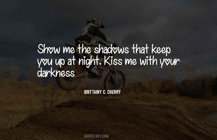 Your Darkness Quotes #343512