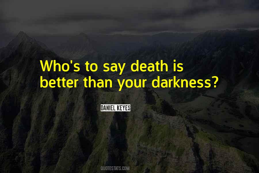 Your Darkness Quotes #979629