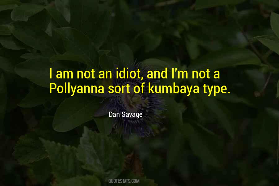 I Am A Savage Quotes #1664104
