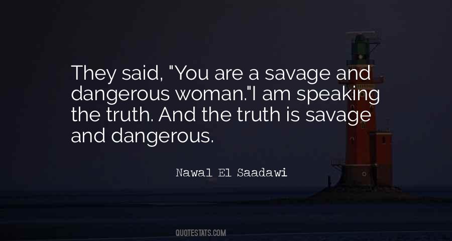 I Am A Savage Quotes #1829137