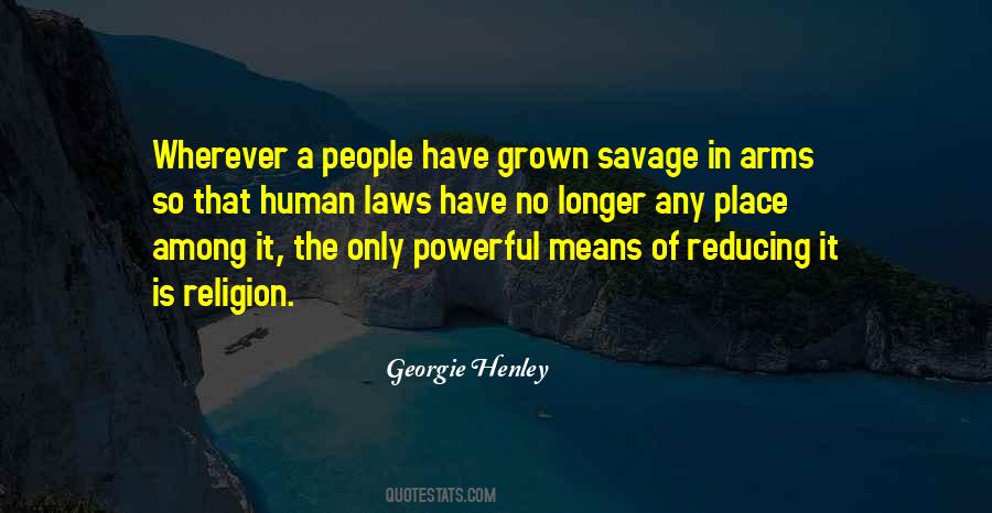 I Am A Savage Quotes #67012
